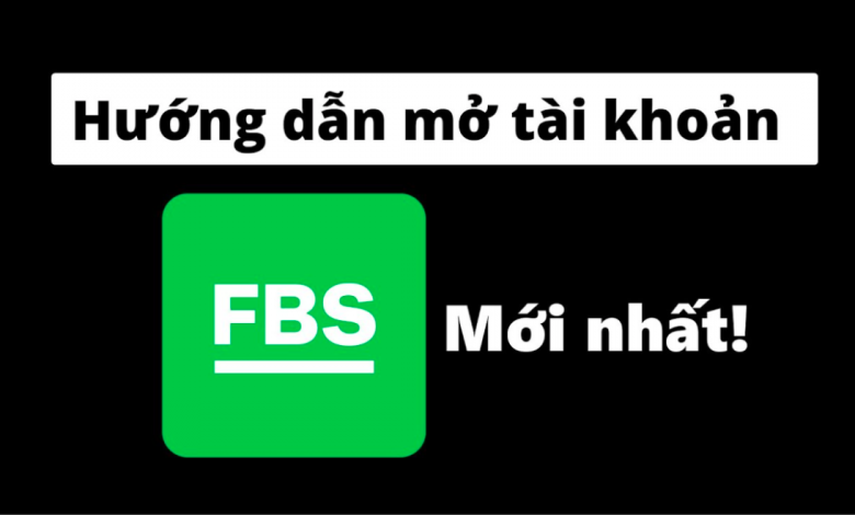 Hướng dẫn đăng ký sàn FBS