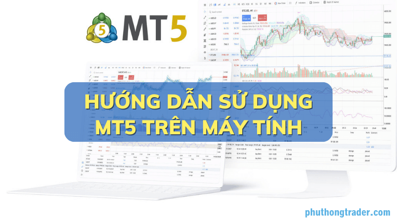 Hướng dẫn sử dụng MT5