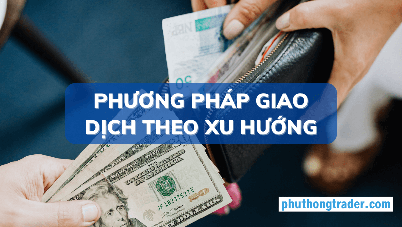 Giao dịch theo xu hướng